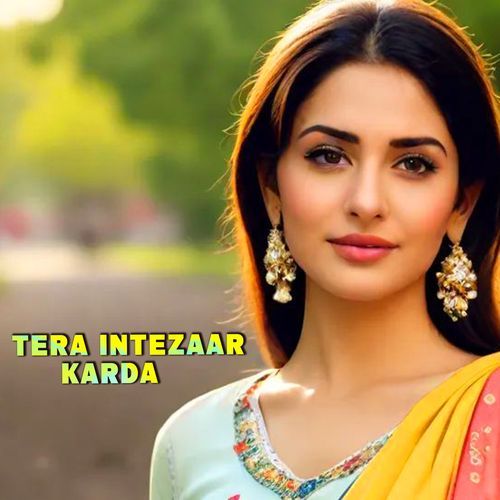 Tera Intezaar Karda