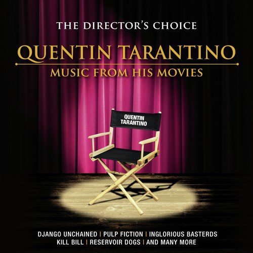 The Director's Choice: Quentin Tarantino - Music from His Movies