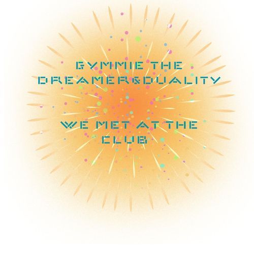 We Met At The Club (feat. Duality) cover art