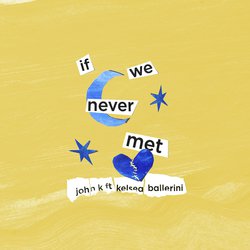 if we never met