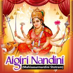 Aigiri Nandini Mahisasurmardini Stotram-SQ9GWEQdQ3c