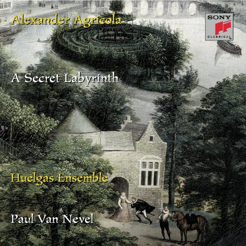 Alexander Agricola:  A Secret Labyrinth