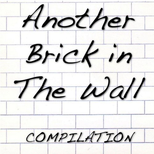 Another Brick in the Wall (Compilation)