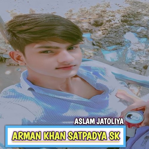 Arman Khan satpadya sk