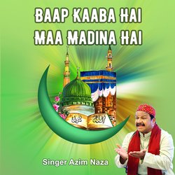 Baap Kaaba Hai Maa Madina Hai-RScNCEJcVko