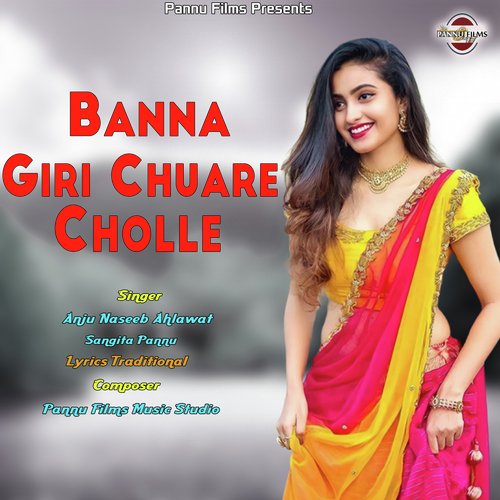 Banna Giri Chuare Cholle