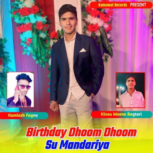 Birthday Dhoom Dhoom Su Mandariya