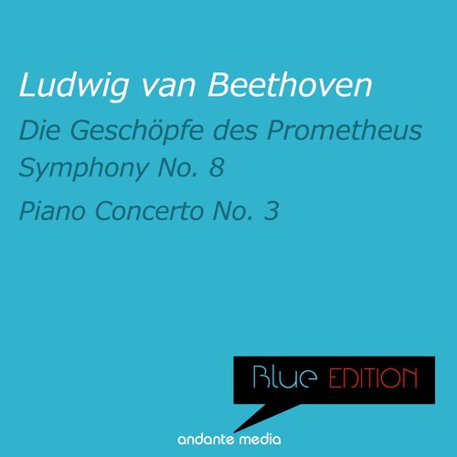 Die Geschöpfe des Prometheus, Op. 43: Overture