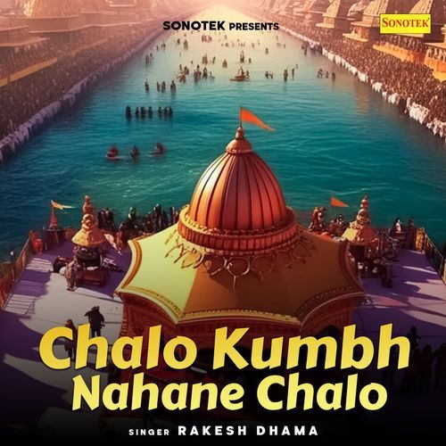Chalo Kumbh Nahane Chalo