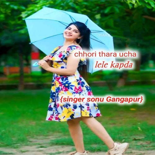 Chhori Thara ucha lele kapda
