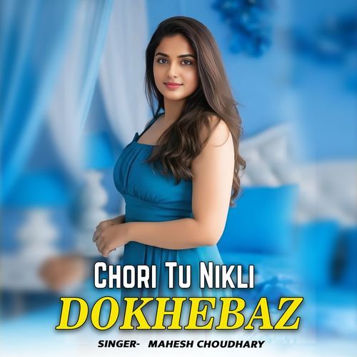 Chori Tu Nikli Dokhebaz