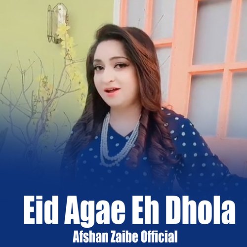 Eid Agae Eh Dhola