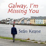 Galway, I'm Missing You