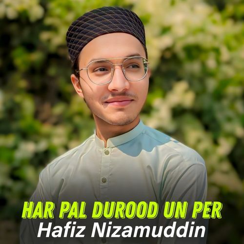 Har Pal Durood Un Per