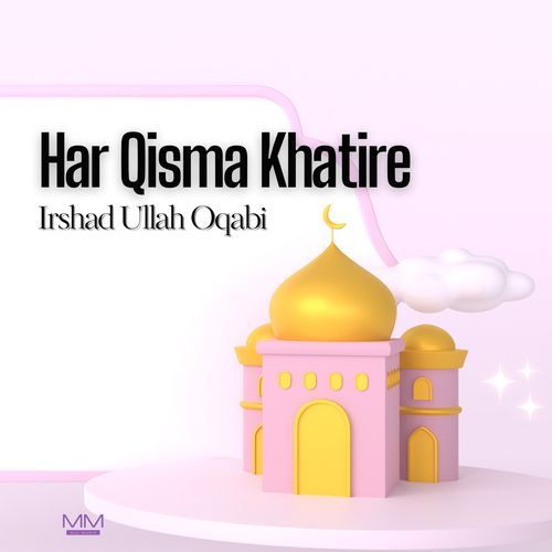 Har Qisma Khatire