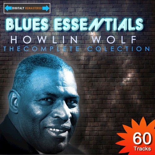 Howlin Wolf - The Complete Collection(Digitally Remastered)