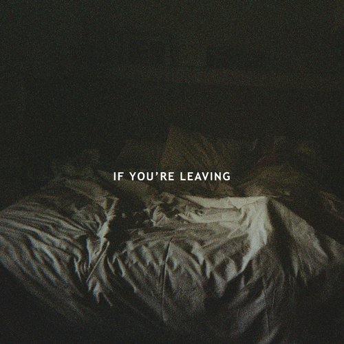 If You&#039;re Leaving_poster_image