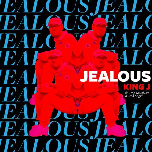 Jealous (feat. TrapGawd Evo & Una Angel)