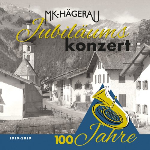 Jubiläumskonzert (100 Jahre MK Hägerau)