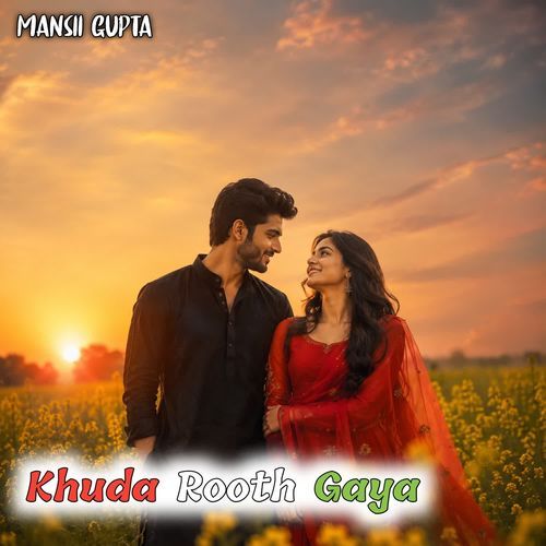 Khuda Rooth Gaya
