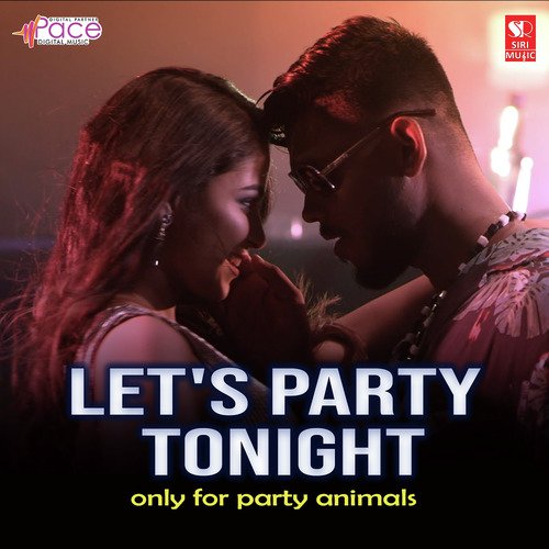 Let S Party Tonight Song Download From Let S Party Tonight Jiosaavn