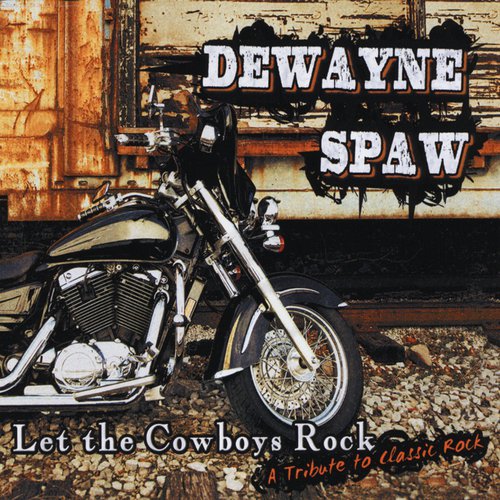 Let the Cowboys Rock: A Tribute to Classic Rock