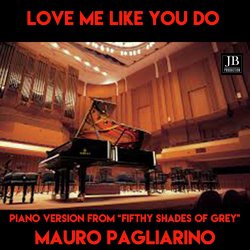 Love Me Like You Do (Instrumental Piano Version From "Fifty Shades of Grey" Soundtrack)