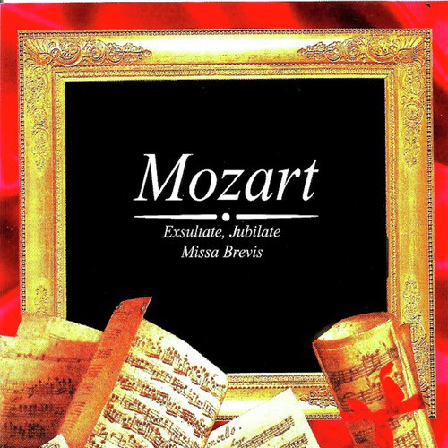 Mozart, Exsultate, Jubilate, Missa Brevis