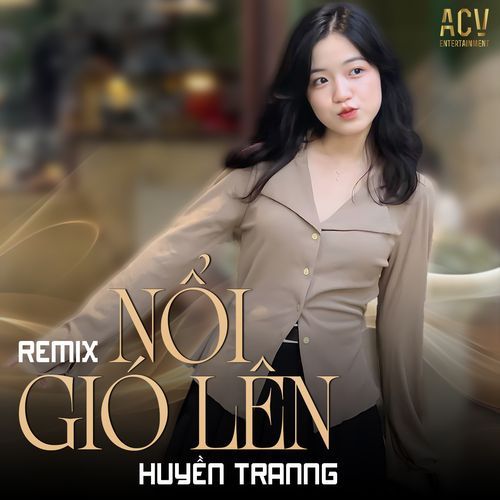 Nổi Gió Lên (Remix)