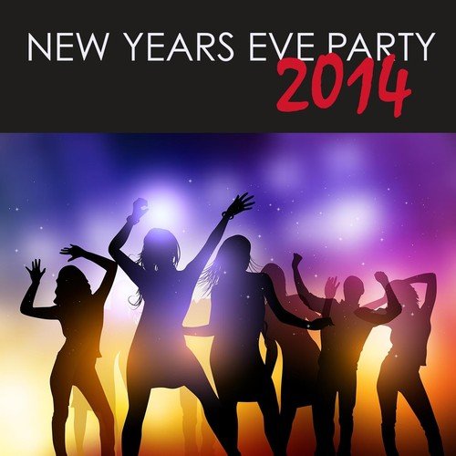 New Years Eve Party 2014: Best Electronic EDM Party Music for New Year's Eve_poster_image