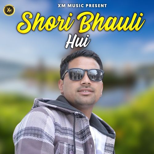 Shori Bhauli Hui