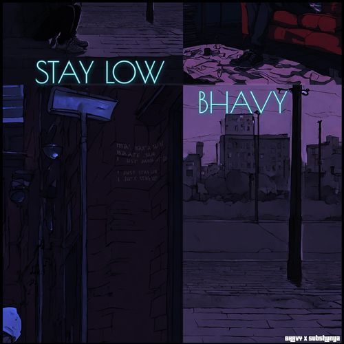 Stay Low