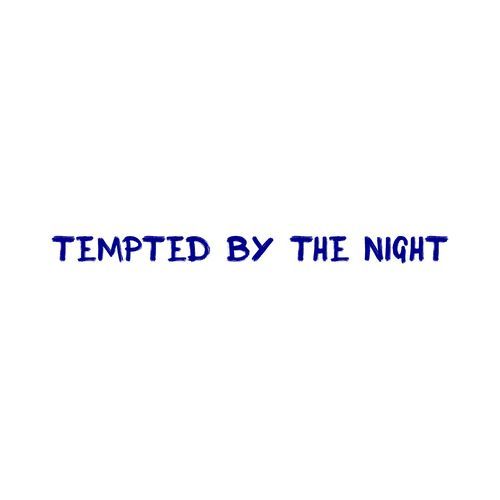 Tempted by the night