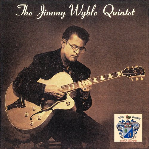 The Jimmy Wyble Quintet