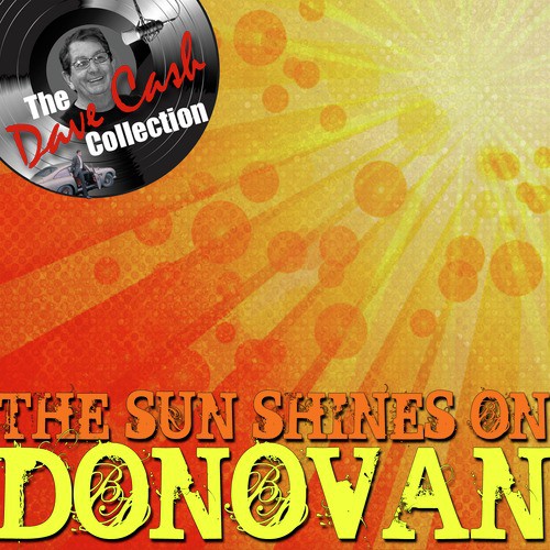 I Love You Baby Song Download From The Sun Shines On Donovan The Dave Cash Collection Jiosaavn