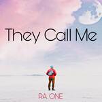 They Call Me