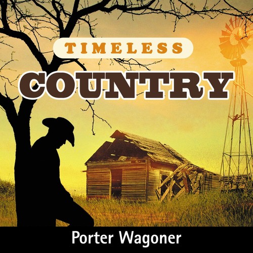 Timeless Country: Porter Wagoner