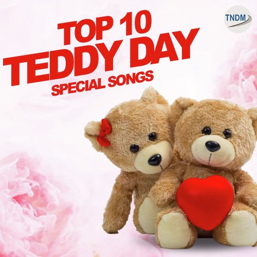 Top 10 Teddy Day Special Songs