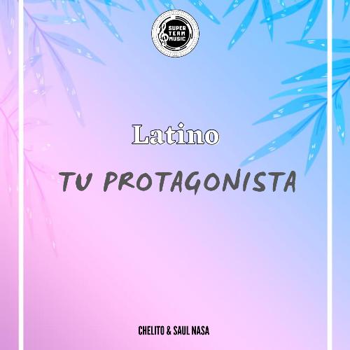 Tu Protagonista (feat. Latino)