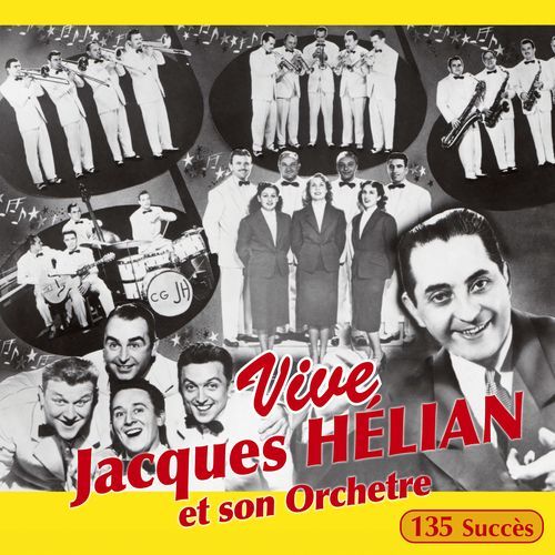 Vive Jacques Hélian et son orchestre