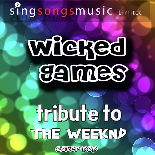 Wicked Games (Tribute to the Weeknd) - Single
