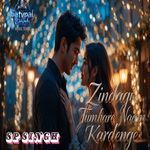 Zindagi Tumhare Naam kardenge