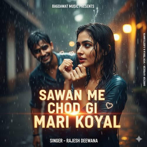 sawan me chod gi mari koyal