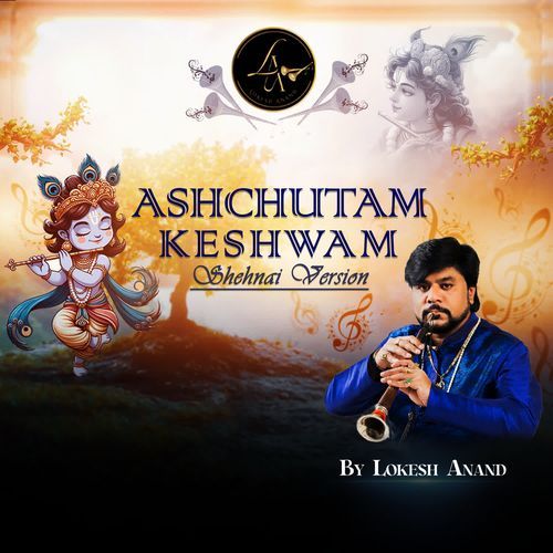 Ashchutam Keshwam (Shehnai Version)