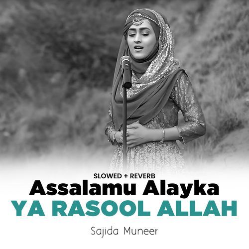 Assalamu Alayka Ya Rasool Allah (Lofi-Mix)