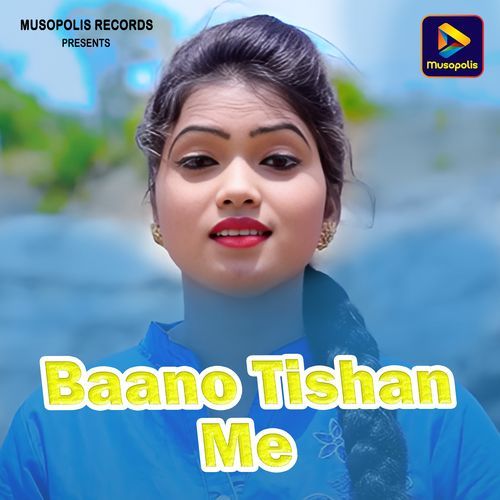 Baano Tishan Me