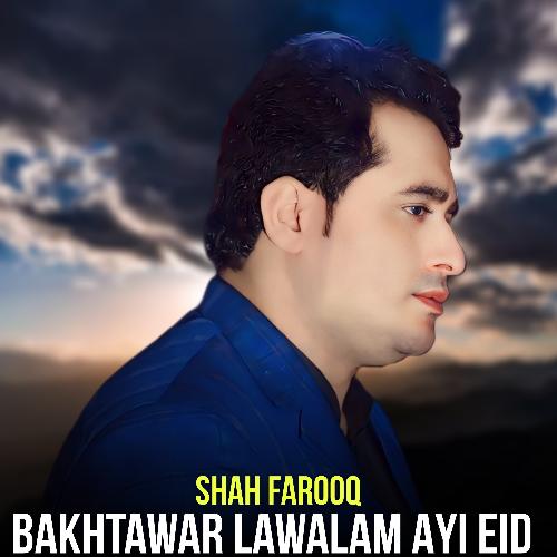 Bakhtawar Lawalam Ayi Eid