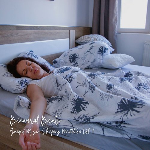 Binaural Beats: Guided Music Sleeping Meditation Vol. 1
