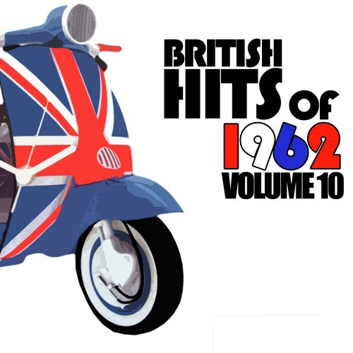 British Hits of 1962, Vol. 10