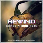 Chirodin Mone Robe (Rewind)
